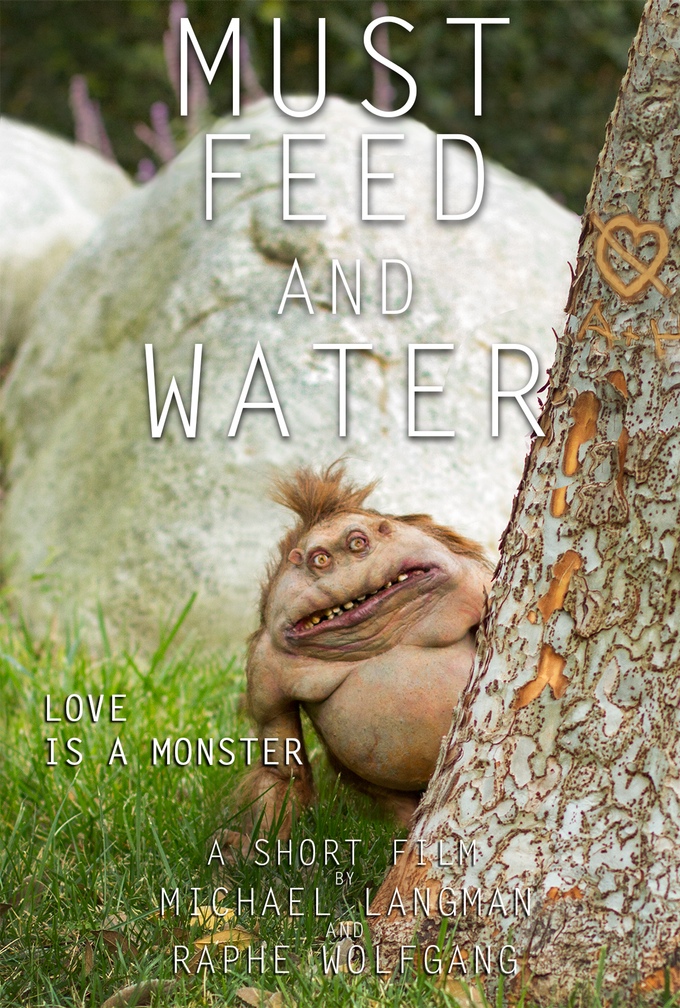 Must Feed and Water poster — Love is a Monster